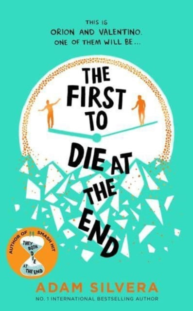 First to Die at the End, TikTok made me buy it! The prequel to THEY BOTH DIE AT THE END 9781398521681 Adam Silvera
