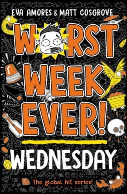 Worst Week Ever! Wednesday 9781398521971 Eva Amores