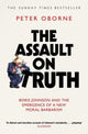 Book cover of: Assault on Truth. By: Peter Oborne