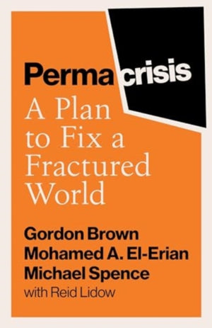 Permacrisis, A Plan to Fix a Fractured World