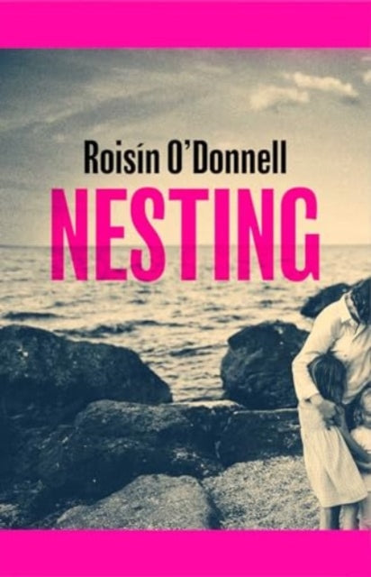 Nesting, Longlisted for the Women's Prize for Fiction 2025; the tender, soaring debut you won't be able to forget