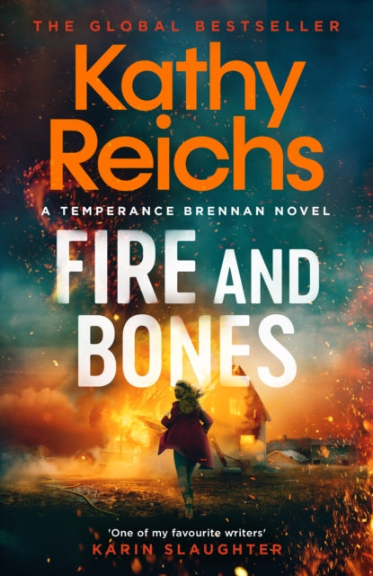 Book cover of: Fire and Bones. By: Kathy Reichs