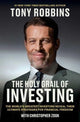 Book cover of: Holy Grail of Investing. By: Tony Robbins