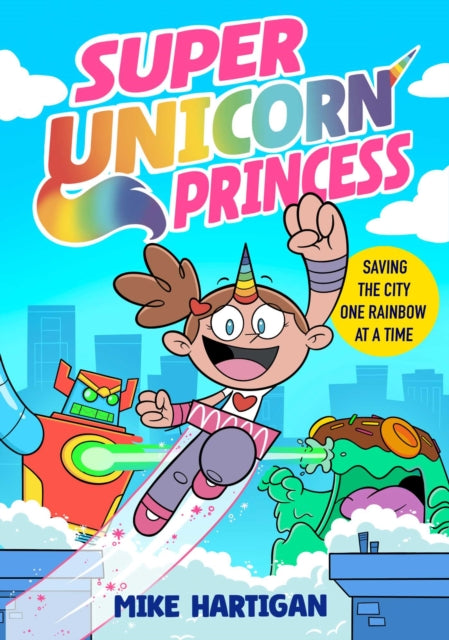 Super Unicorn Princess 9781398535879 Mike Hartigan
