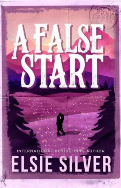 False Start, From the Sunday Times bestseller comes the sweet and spicy brother's best friend romance 9781398539426 Elsie Silver