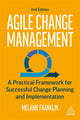 Book cover of: Agile Change Management. By: Melanie Franklin