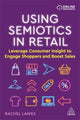 Book cover of: Using Semiotics in Retail. By: Rachel Lawes