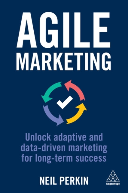 Book cover of: Agile Marketing. By: Neil Perkin