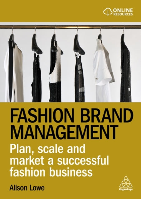 Book cover of: Fashion Brand Management. By: Alison Lowe