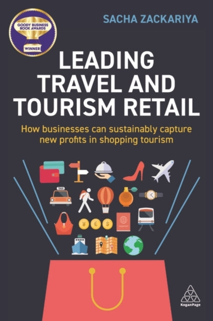 Book cover of: Leading Travel and Tourism Retail. By: Sacha Alexander Zackariya