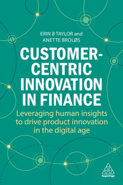 Book cover of: Customer-Centric Innovation in Finance. By: Erin B. Taylor