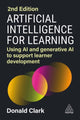 Book cover of: Artificial Intelligence for Learning. By: Donald Clark