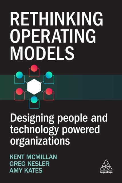 Book cover of: Rethinking Operating Models. By: Kent McMillan