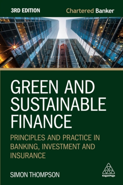 Book cover of: Green and Sustainable Finance. By: Simon Thompson