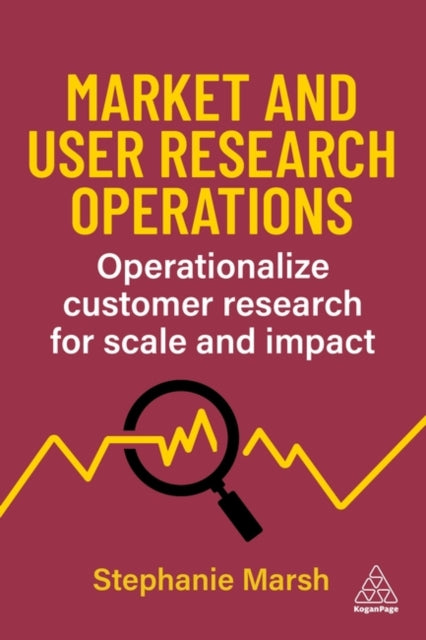 Book cover of: Market and User Research Operations. By: Stephanie Marsh