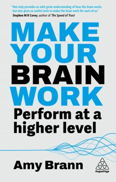 Book cover of: Make Your Brain Work. By: Amy Brann