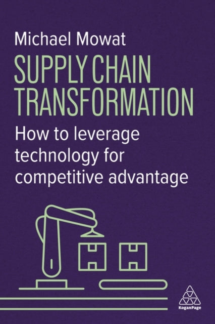 Book cover of: Supply Chain Transformation. By: MOWAT, MICHAEL