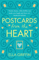Book cover of: Postcards from the Heart. By: Ella Griffin