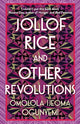 Book cover of: Jollof Rice and Other Revolutions. By: Omolola Ijeoma Ogunyemi