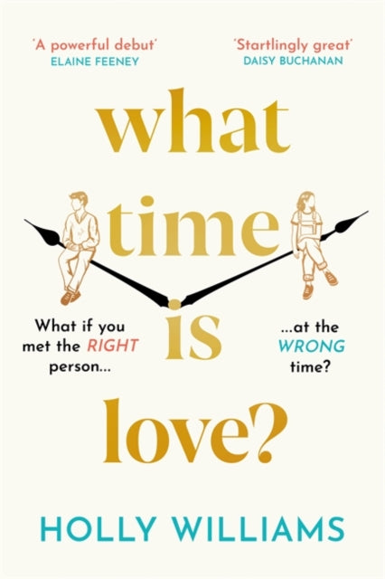 Book cover of: What Time is Love?. By: Holly Williams