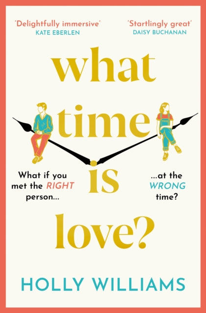 Book cover of: What Time is Love?. By: Holly Williams
