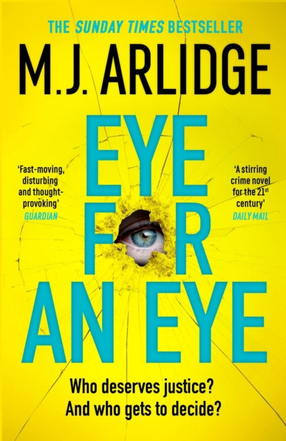 Eye for An Eye, The Richard & Judy Winter 2024 Book Club thriller that will get everyone talking 9781398708204 M. J. Arlidge