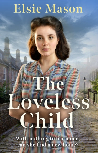 Loveless Child 9781398709003 Elsie Mason