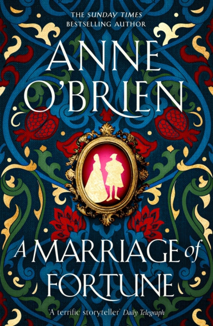 Book cover of: Marriage of Fortune. By: Anne O'Brien
