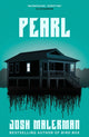Book cover of: Pearl. By: Josh Malerman