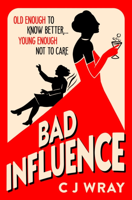 Book cover of: Bad Influence. By: C. J. Wray
