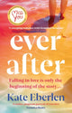 Book cover of: Ever After. By: Kate Eberlen