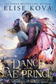 Dance with the Fae Prince 9781398713574 Elise Kova