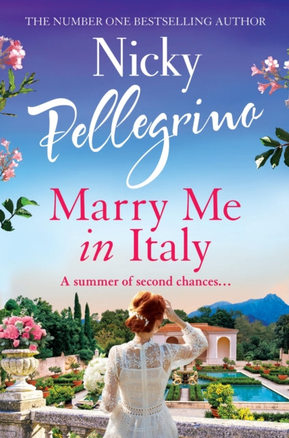 Marry Me in Italy, The perfect escapist holiday read from the number one bestselling author! 9781398715059 Nicky Pellegrino