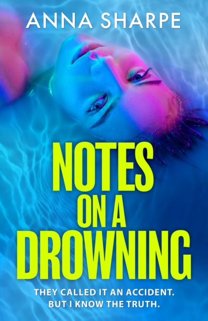 Book cover of: Notes on a Drowning. By: Anna Sharpe