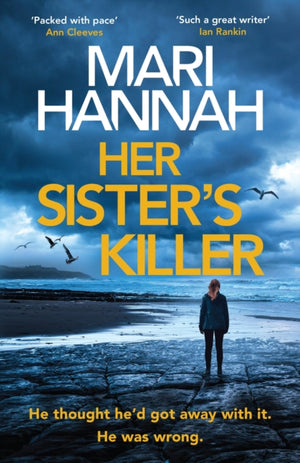 Her Sister's Killer, ‘A classy thriller packed with action’ – Ann Cleeves