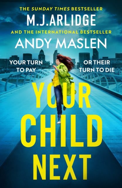 Book cover of: Your Child Next. By: M. J. Arlidge