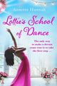 Book cover of: Lottie's School of Dance. By: Annette Hannah