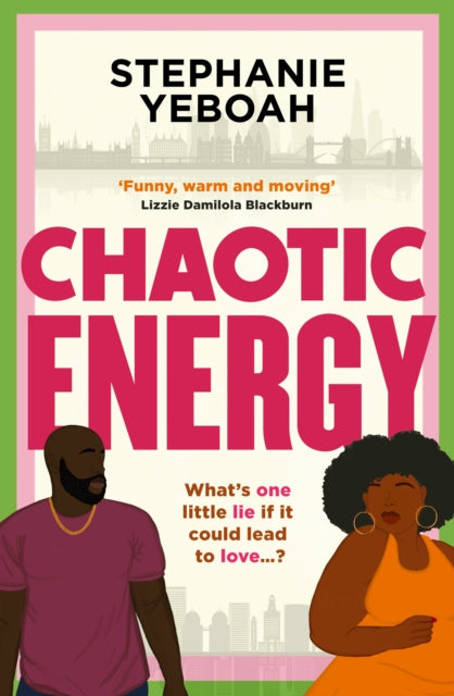 Chaotic Energy, The hilarious, heartfelt, must-read romantic comedy 9781398721869 Stephanie Yeboah