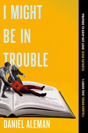 I Might Be in Trouble, A hilarious and heartfelt debut mystery with a twist, perfect for fans of YELLOWFACE and THE PLOT