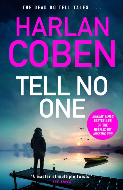 Tell No One, From the Number One bestselling creator of the hit Netflix series Missing You 9781398725683 Harlan Coben