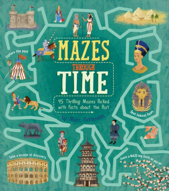 Book cover of: Mazes Through Time. By: Matt Yeo