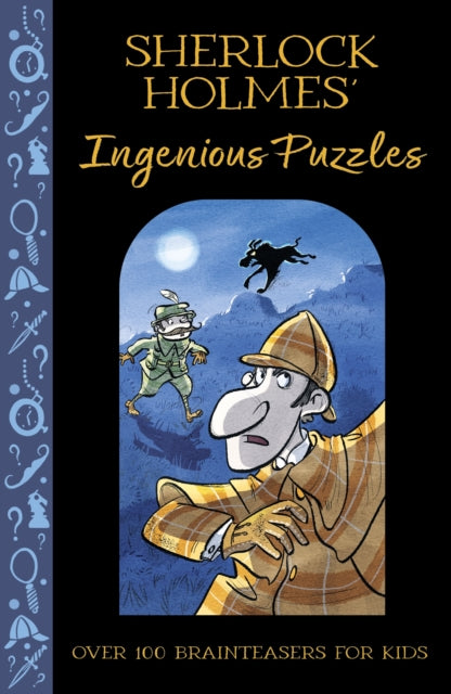 Sherlock Holmes' Ingenious Puzzles, Over 100 Brainteasers for Kids 9781398833586 Catherine Veitch