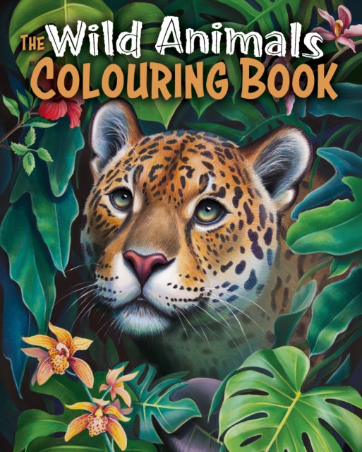 Book cover of: Wild Animals Colouring Book