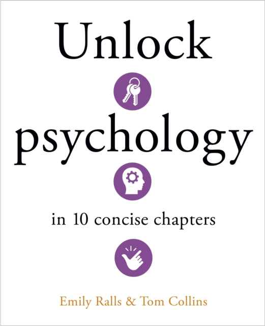 Book cover of: Unlock Psychology in 10 Concise Chapters