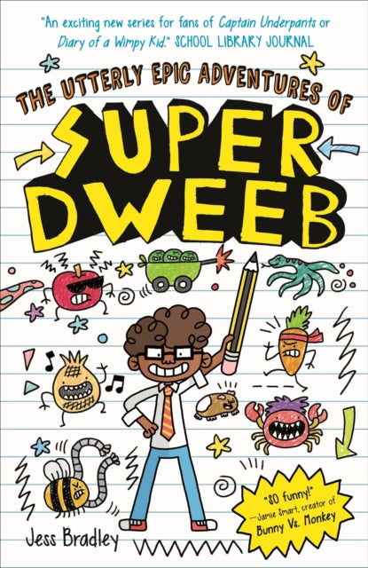 Book cover of: Utterly Epic Adventures of Super Dweeb