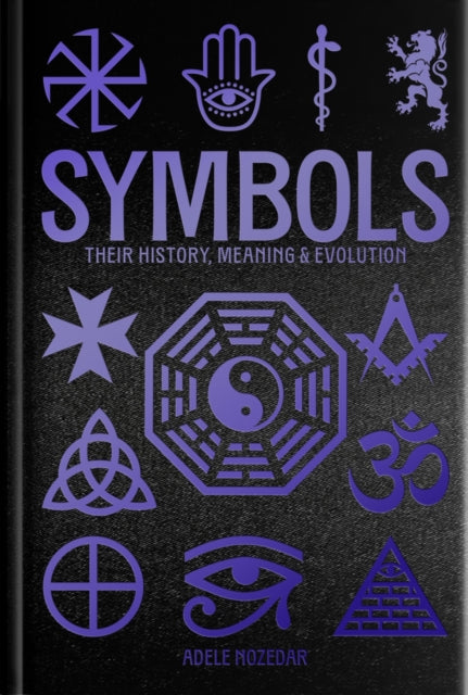 Book cover of: Symbols: Their History, Meaning & Evolution