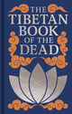 Book cover of: Tibetan Book of the Dead
