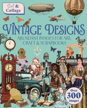 Cut & Collage Vintage Designs