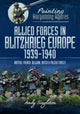 Book cover of: Painting Wargaming Figures: Allied Forces in Blitzkrieg Europe, 1939 1940. By: Andy Singleton