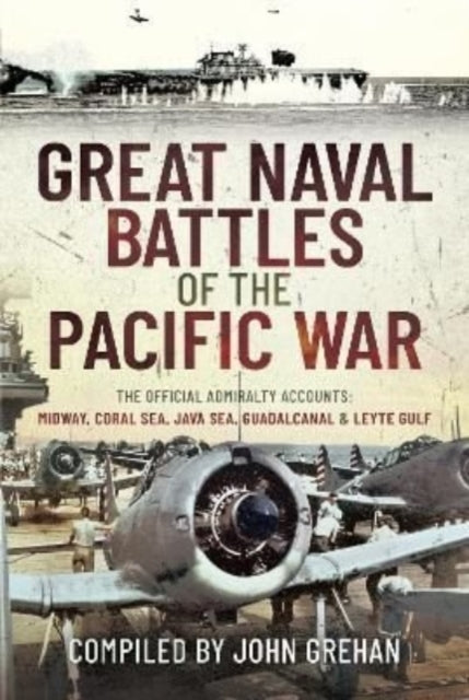 Book cover of: Great Naval Battles of the Pacific War. By: John Grehan